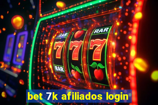 bet 7k afiliados login